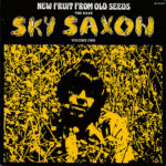 Cover art for "New Fruit From Old Seeds" compilation LP by Sky Saxon